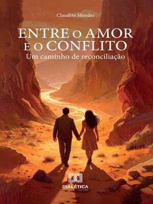 cover image of Entre o Amor e o Conflito